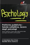 Politiche pubbliche - Salute collettiva, lavoro degli psicologi