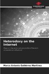 Heterodoxy on the Internet