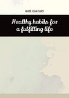 Healthy habits for a fulfilling life