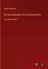 Die Kammerjungfer; Eine Stadtgeschichte