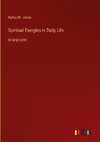 Spiritual Energies in Daily Life