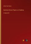 Common-Sense Papers on Cookery