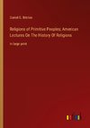 Religions of Primitive Peoples; American Lectures On The History Of Religions