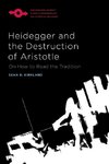 Heidegger and the Destruction of Aristotle