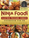 Ninja Foodi Electric Pressure Cooker Cookbook for UK