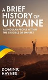 A Brief History of Ukraine