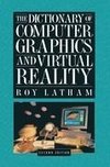 The Dictionary of Computer Graphics and Virtual Reality