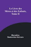 Le Livre des Mères et des Enfants, Tome II