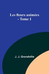 Les fleurs animées - Tome 1