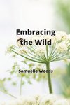 Embracing the Wild