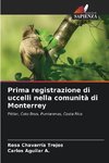 Prima registrazione di uccelli nella comunità di Monterrey