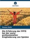 Die Erfahrung der FPFD bei der sozio-professionellen Eingliederung von Spielen