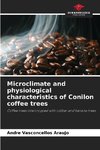 Microclimate and physiological characteristics of Conilon coffee trees