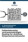 Fehlertolerantes vertrauenswürdiges Routing für drahtlose Körpersensornetzwerke