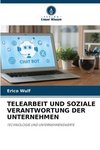 TELEARBEIT UND SOZIALE VERANTWORTUNG DER UNTERNEHMEN