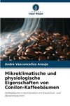 Mikroklimatische und physiologische Eigenschaften von Conilon-Kaffeebäumen