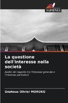 La questione dell'interesse nella società