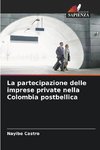 La partecipazione delle imprese private nella Colombia postbellica