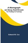 A monograph on sleep and dream