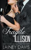 Fragile Illusion