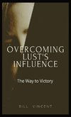 Overcoming Lust's Influence