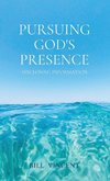 Pursuing God's Presence