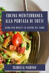 Cucina Mediterranea alla Portata di Tutti