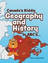 Canada's Kiddie Geography and History in ABC's...