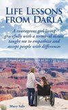 Life Lessons from Darla    A courageous girl living gracefully with a terminal illness taught me to empathize and accept people with differences