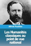 Les Humanités classiques au point de vue national