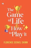 The Game of Life and How to Play It