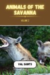 Animals of the Savanna Volume 2