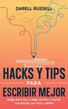 Hacks y Tips para Escribir Mejor