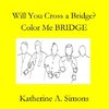 Will You Cross a BRIDGE