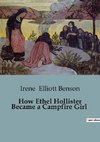 How Ethel Hollister Became a Campfire Girl