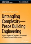 Untangling Complexity¿Peace Building Engineering