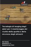 Tecnologia di imaging degli odori per il monitoraggio del rischio della qualità e della sicurezza degli alimenti