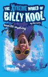 The Xtreme World of Billy Kool Book 5