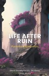 Life After Ruin