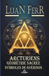 Arcturiens Géométrie Sacrée