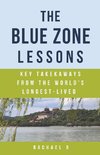 The Blue Zone Lessons