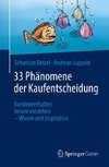 33 Phänomene der Kaufentscheidung