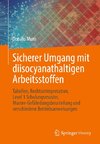 Sicherer Umgang mit diisocyanathaltigen Arbeitsstoffen