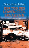 Der Tod des Löwen Cecil ergab Sinn