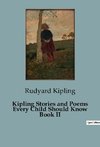 Kipling Stories and Poems Every Child Should Know Book II