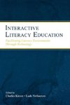 Kinzer, C: Interactive Literacy Education