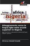 Atteggiamento verso la lingua Igbo nelle scuole superiori in Nigeria