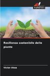 Resilienza sostenibile delle piante