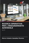 RICERCA OPERATIVA PER L'INSEGNAMENTO AZIENDALE