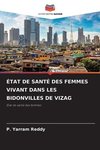 ÉTAT DE SANTÉ DES FEMMES VIVANT DANS LES BIDONVILLES DE VIZAG